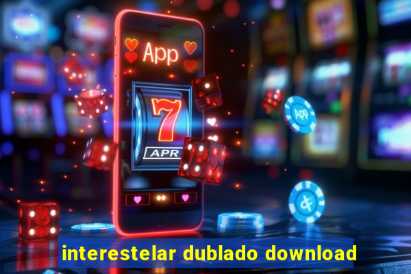 interestelar dublado download